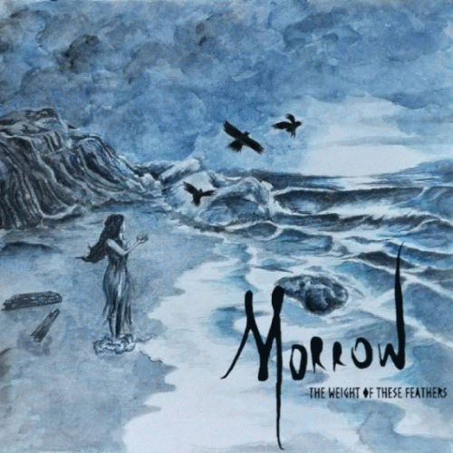 Morrow (USA) : The Weight of These Feathers